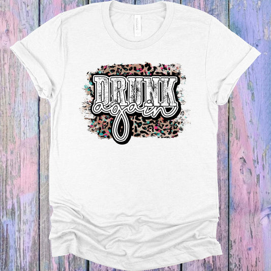 Drunk Again Graphic Tee