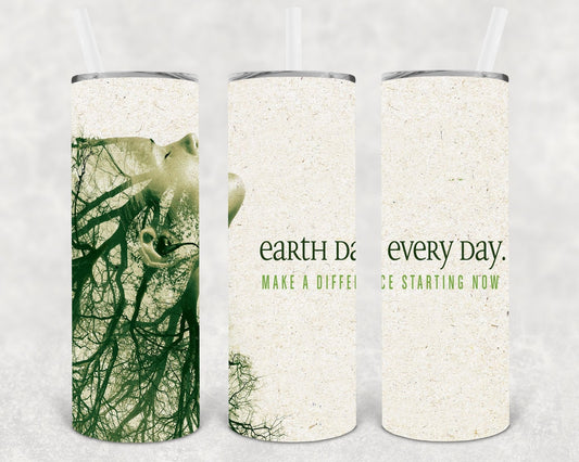 Earth Day Every Day Make a Difference Starting Now 20 oz Skinny Tumbler