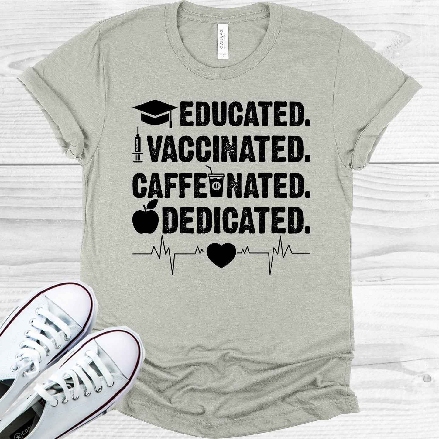 Educated Vaccinated Caffeinated Dedicated Graphic Tee