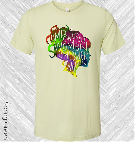 Empowered Women Empower Women Graphic Tee