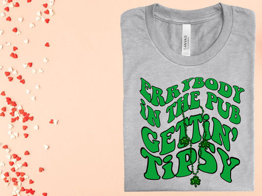 Errybody in the Pub Gettin Tipsy Graphic Tee