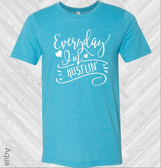 Everyday I'm Hustlin' Graphic Tee