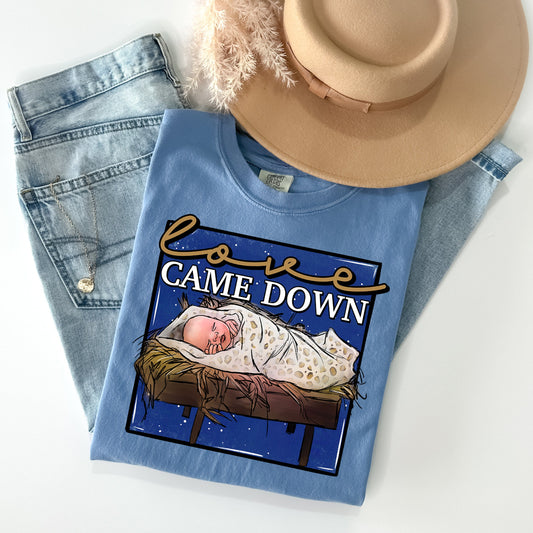 Love Came Down Graphic Tee