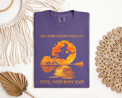 On a Dark Desert Highway Cool Wind in My Hair Graphic Tee