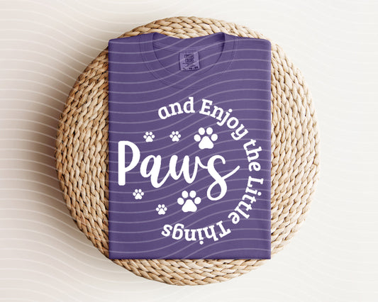 Paws and Enjoy the Little Things Graphic Tee