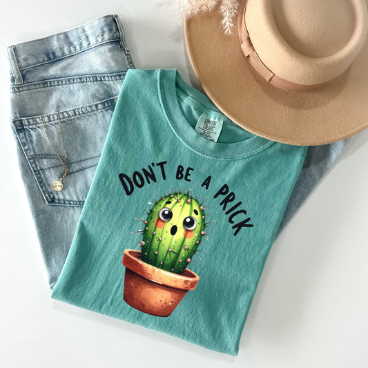 Don't Be a ... Graphic Tee