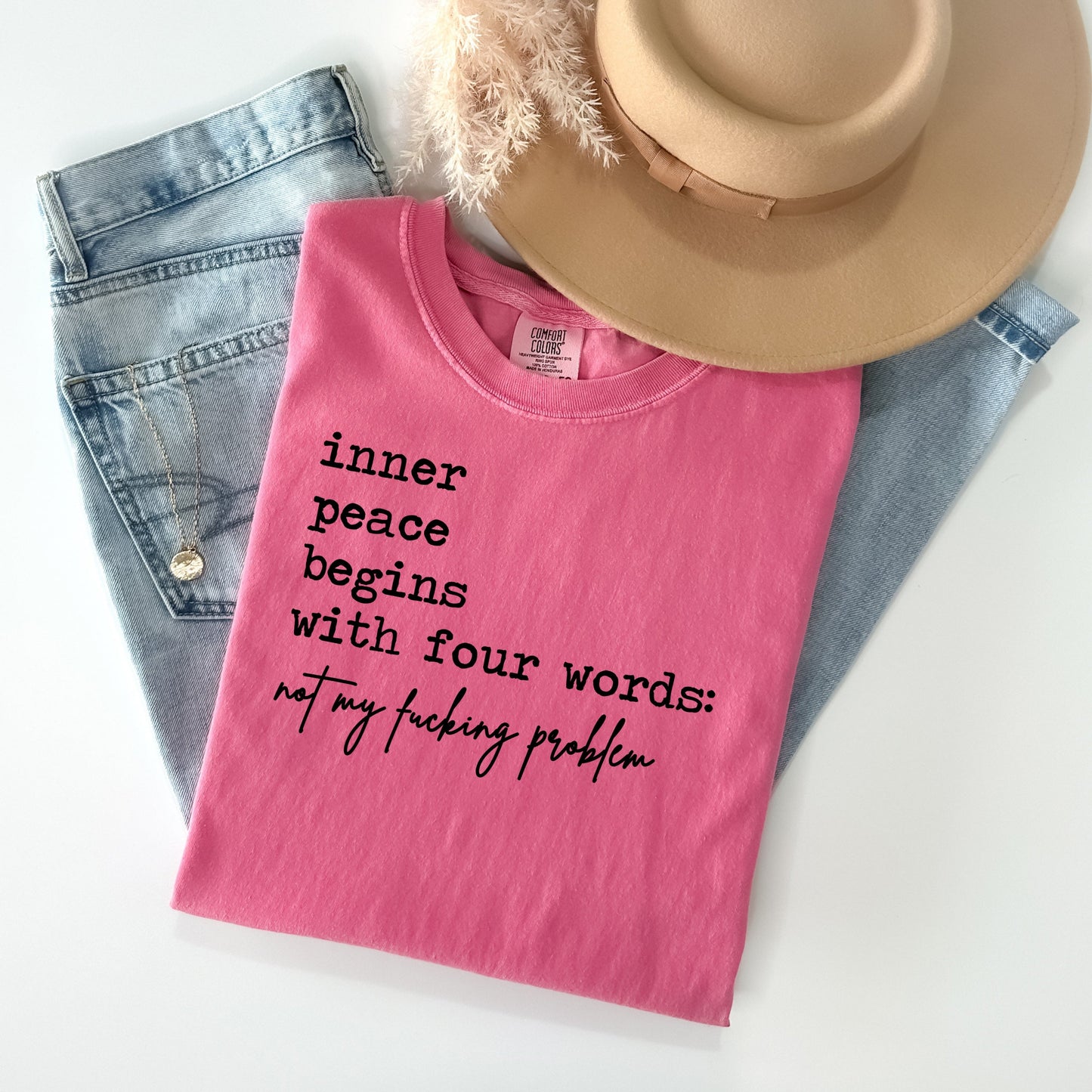 Inner Peace Begins With - Comfort Colors Graphic Tee