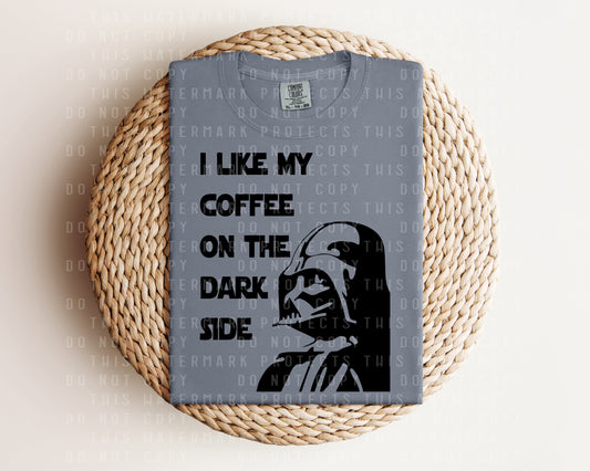 I Like My Coffee on the Dark Side Graphic Tee