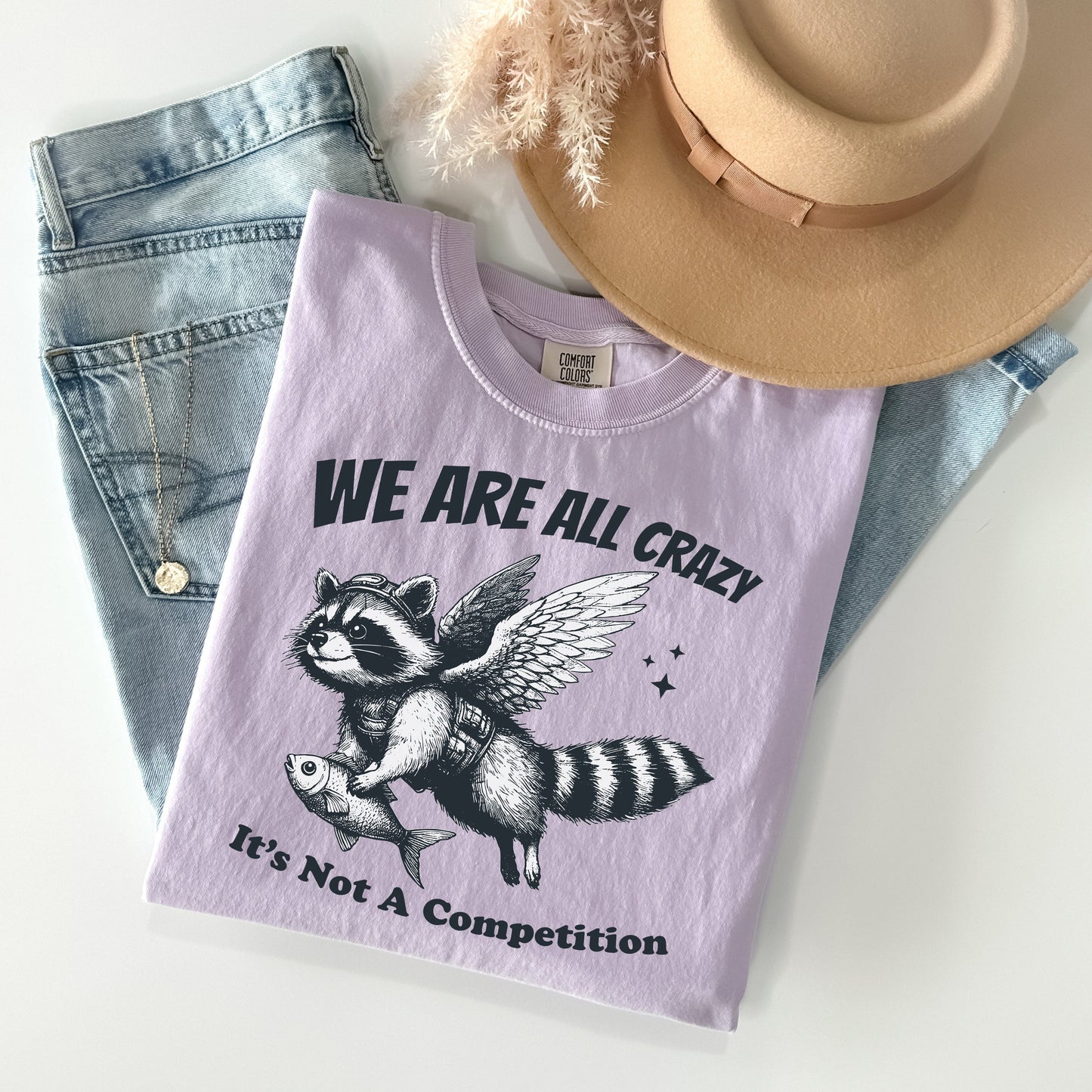 We are All Crazy - Comfort Colors Graphic Tee