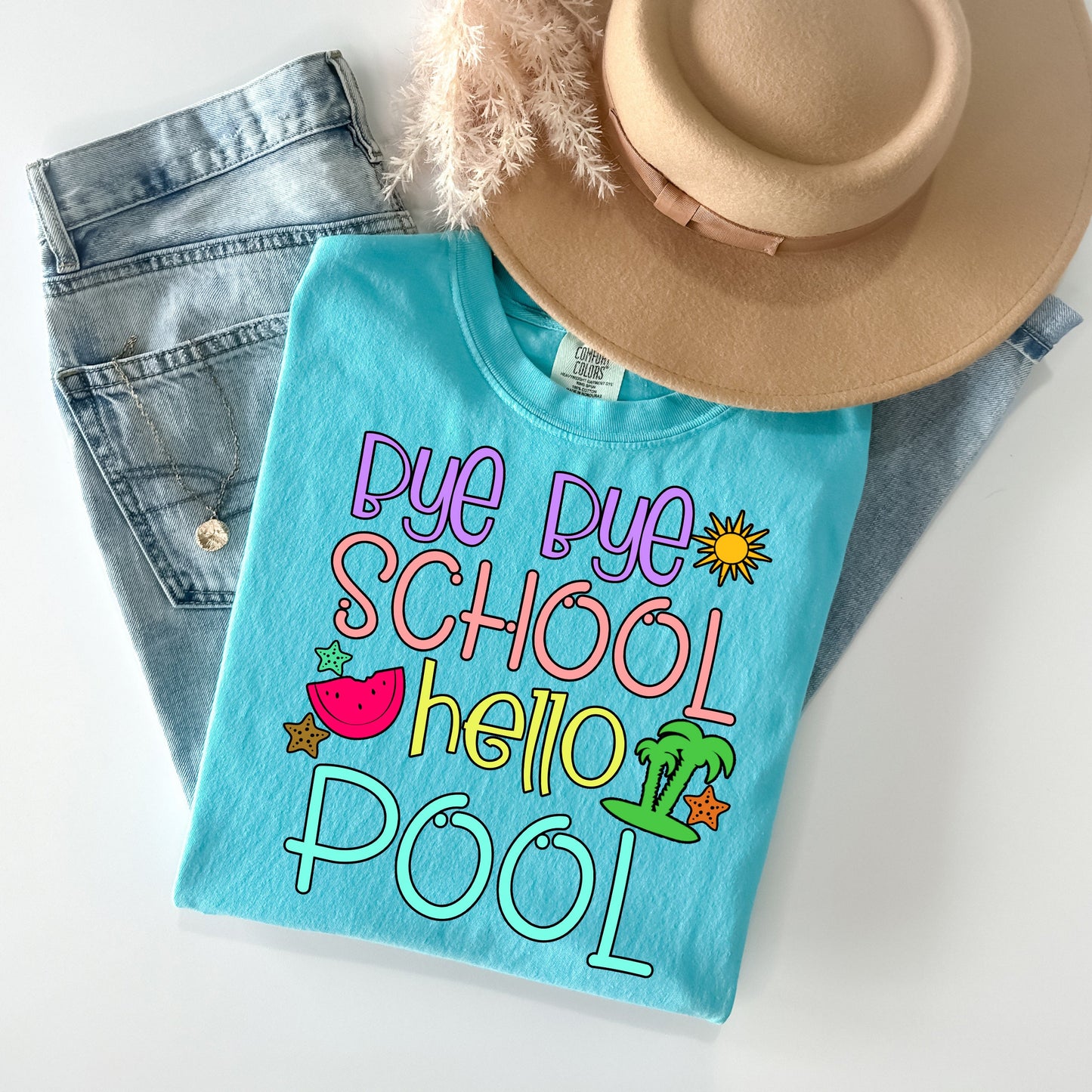 Bye Bye School Hello Pool Graphic Tee