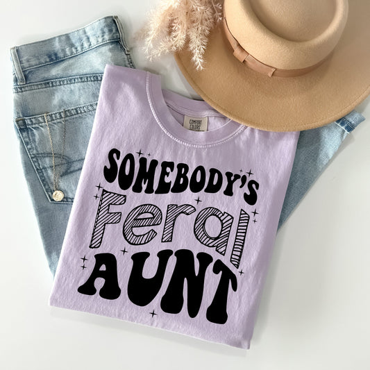 Somebody's Feral Aunt - Comfort Colors Graphic Tee