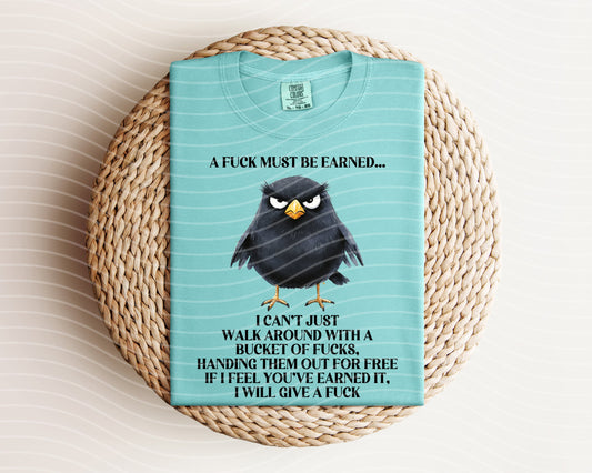 Must Be Earned Graphic Tee