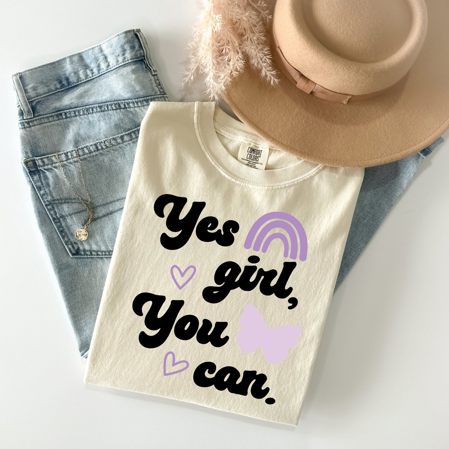 Yes Girl You Can - Comfort Colors Graphic Tee