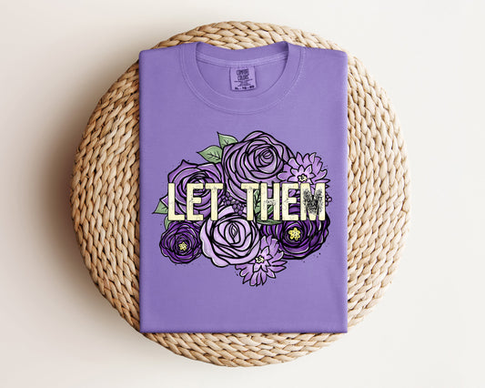 Let Them Graphic Tee