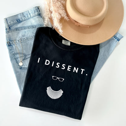 I Dissent Graphic Tee