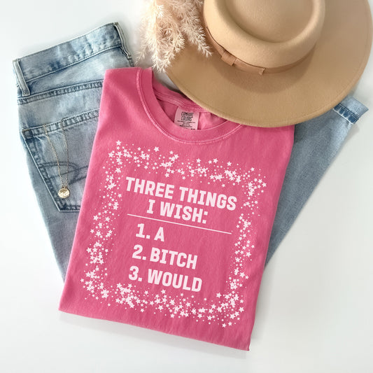 Three Things I Wish Graphic Tee