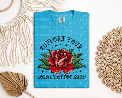 Support Your Local Tattoo Shop Graphic Tee
