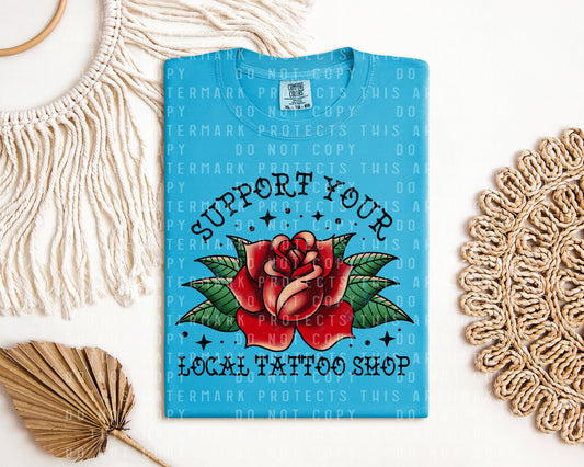 Support Your Local Tattoo Shop Graphic Tee