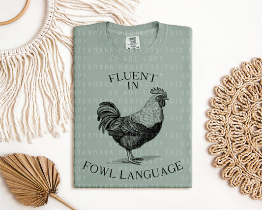 Fluent in Fowl Language Graphic Tee