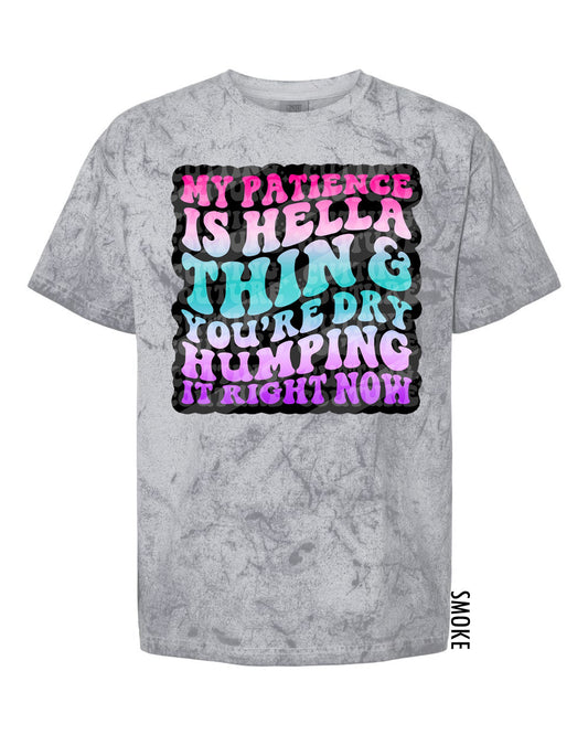 My Patience is Hella Thin Graphic Tee