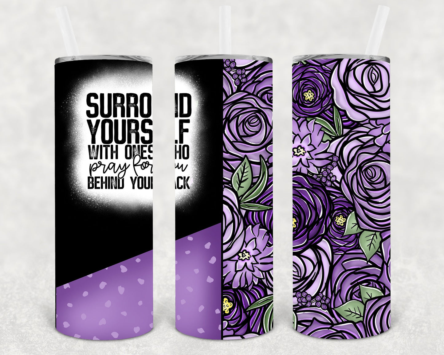 Surround Yourself 20 oz Skinny Tumbler