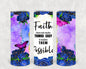 Faith Does Not Make Things Easy It Makes Them Possible 20 oz Skinny Tumbler