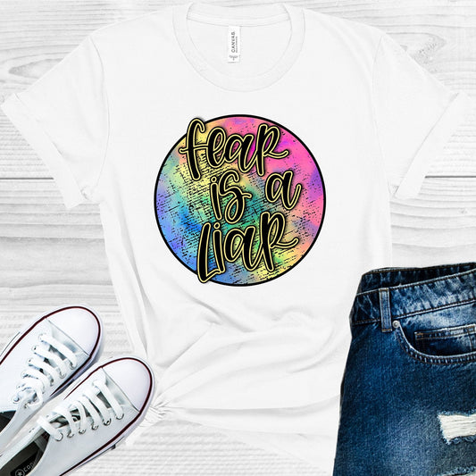 Fear is a Liar Graphic Tee