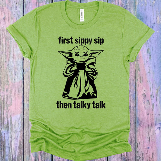 First Sippy Sip Then Talky Talk Graphic Tee