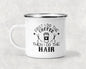 First I Do the Coffee Then I Do the Hair Mug