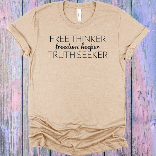 Free Thinker Freedom Keeper Truth Seeker Graphic Tee