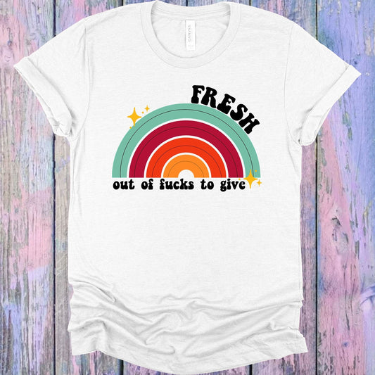 Fresh Out of F***s to Give Graphic Tee