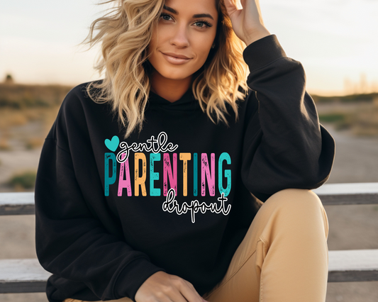 Gentle Parenting Dropout - Sweatshirt