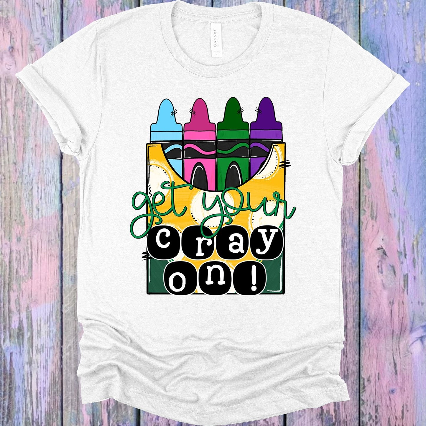 Get Your Cray On Graphic Tee