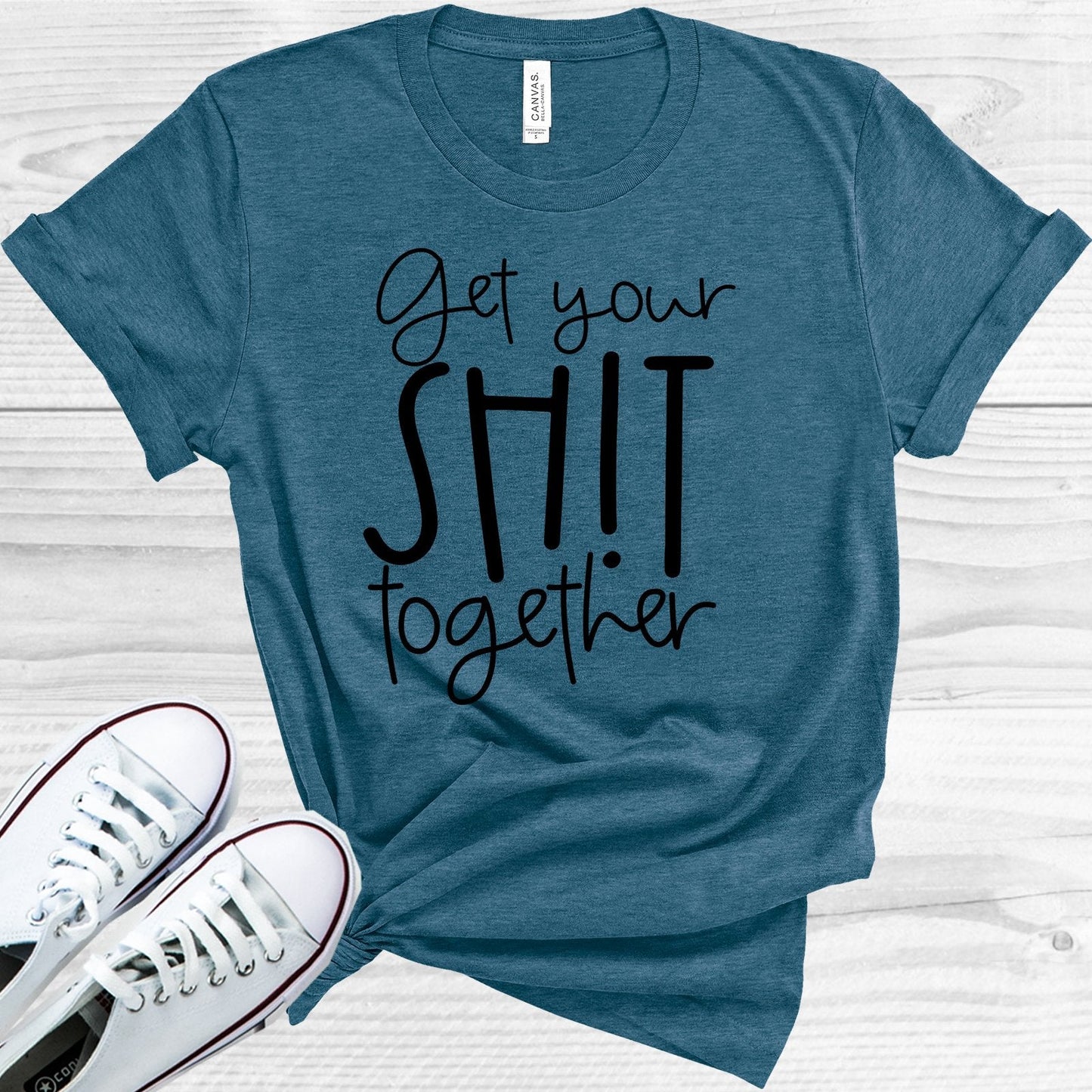 Get Your Sh** Together Graphic Tee