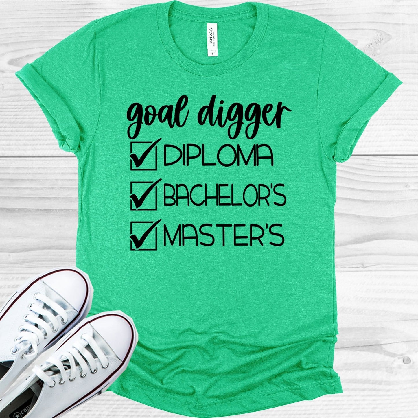 Goal Digger Diploma Bachelor's Master's Graphic Tee
