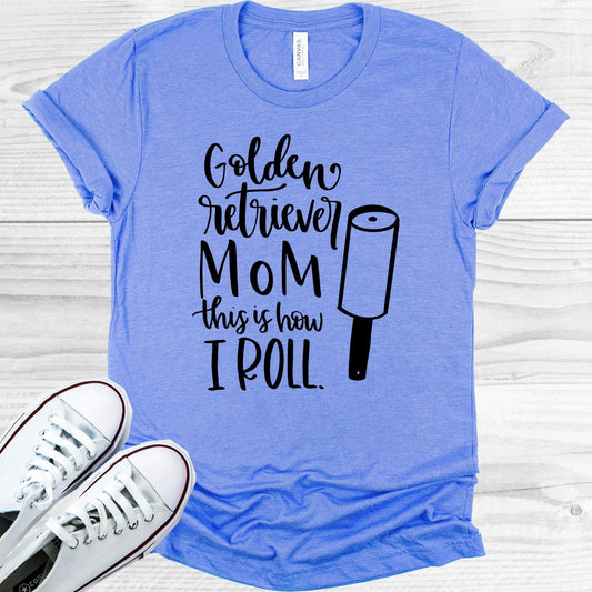 Golden Retriever Mom This is How I Roll Graphic Tee