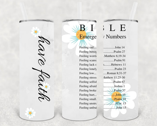 Have Faith 20 oz Skinny Tumbler