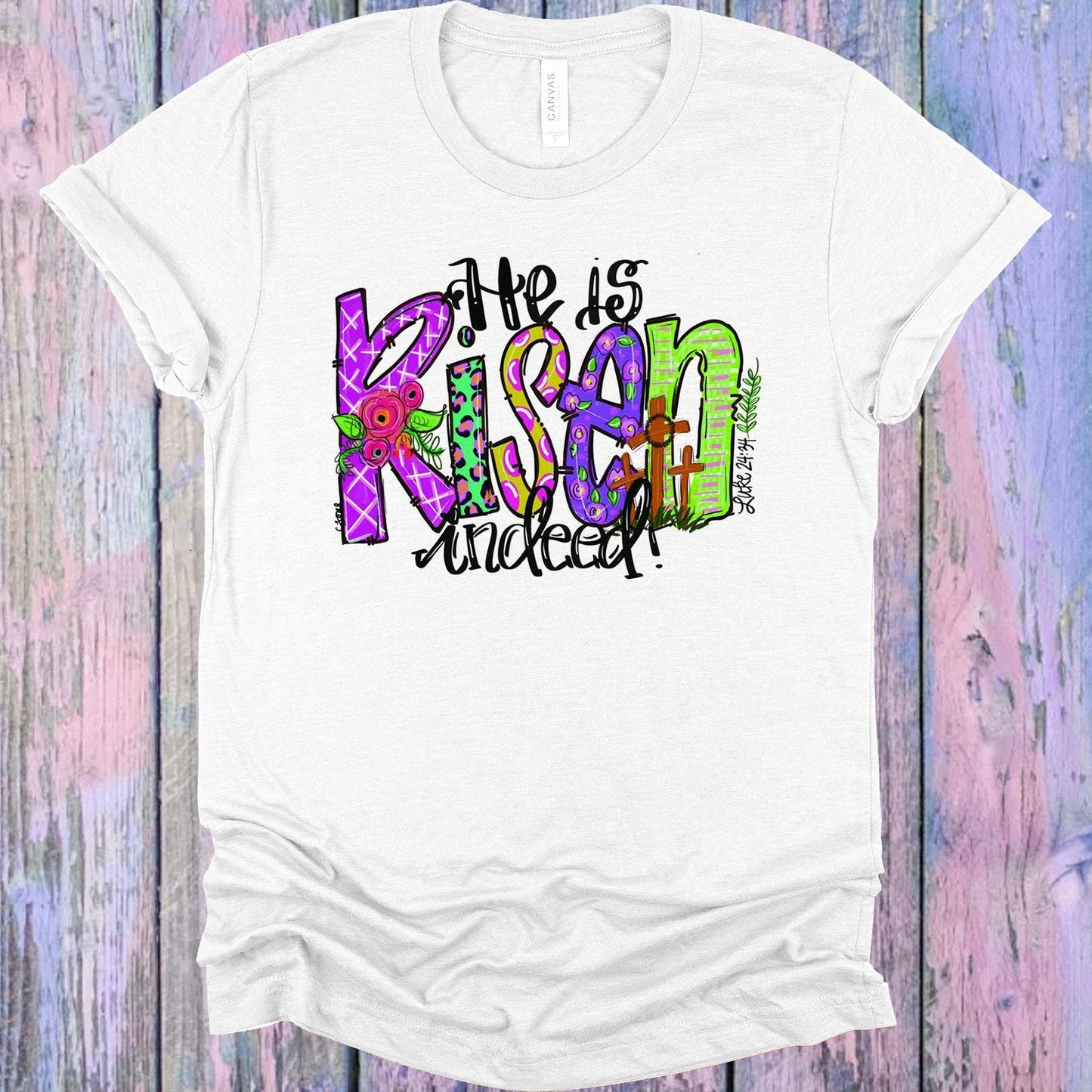 He is Risen Indeed Graphic Tee