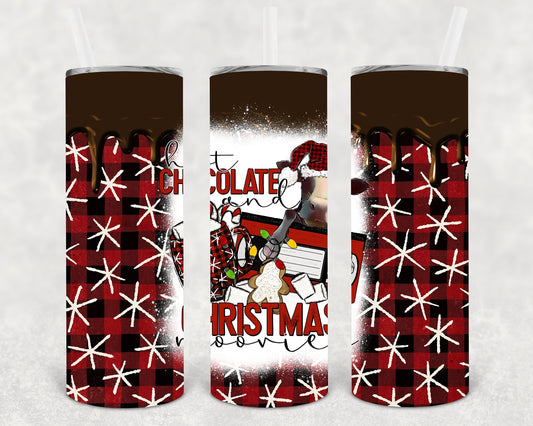 Hot Chocolate and Christmas Moovies 20 oz Skinny Tumbler