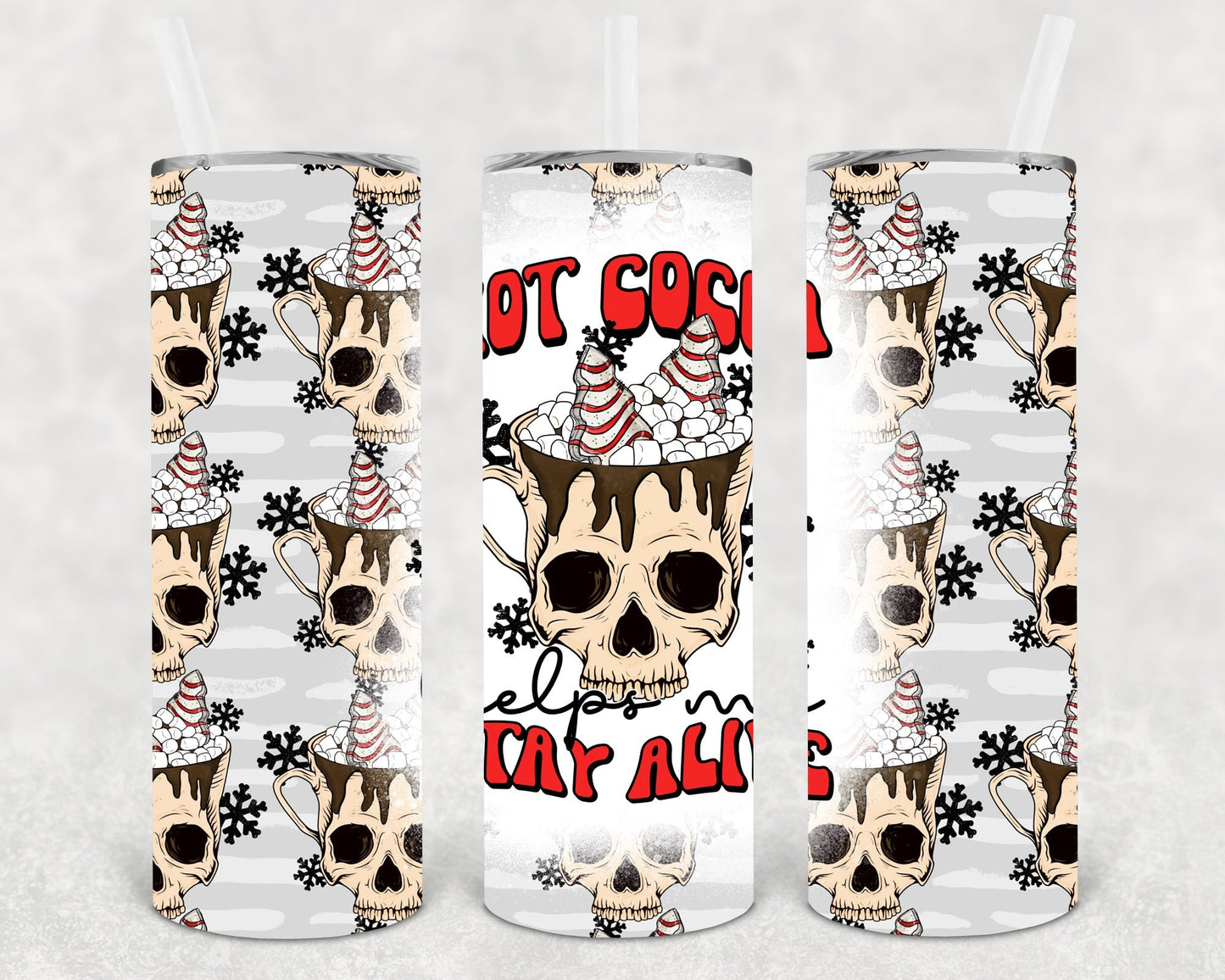 Hot Cocoa Helps Me Stay Alive 20 oz Skinny Tumbler