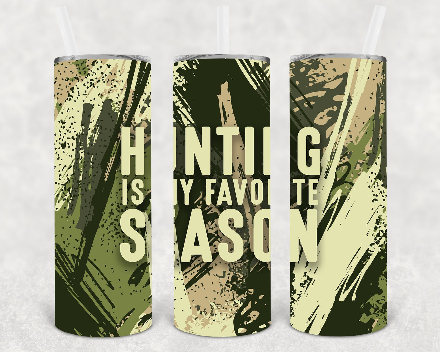 Hunting is My Favorite Season 20 oz Skinny Tumbler