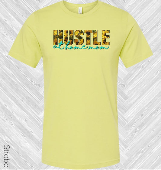 Hustle at Home Mom Graphic Tee