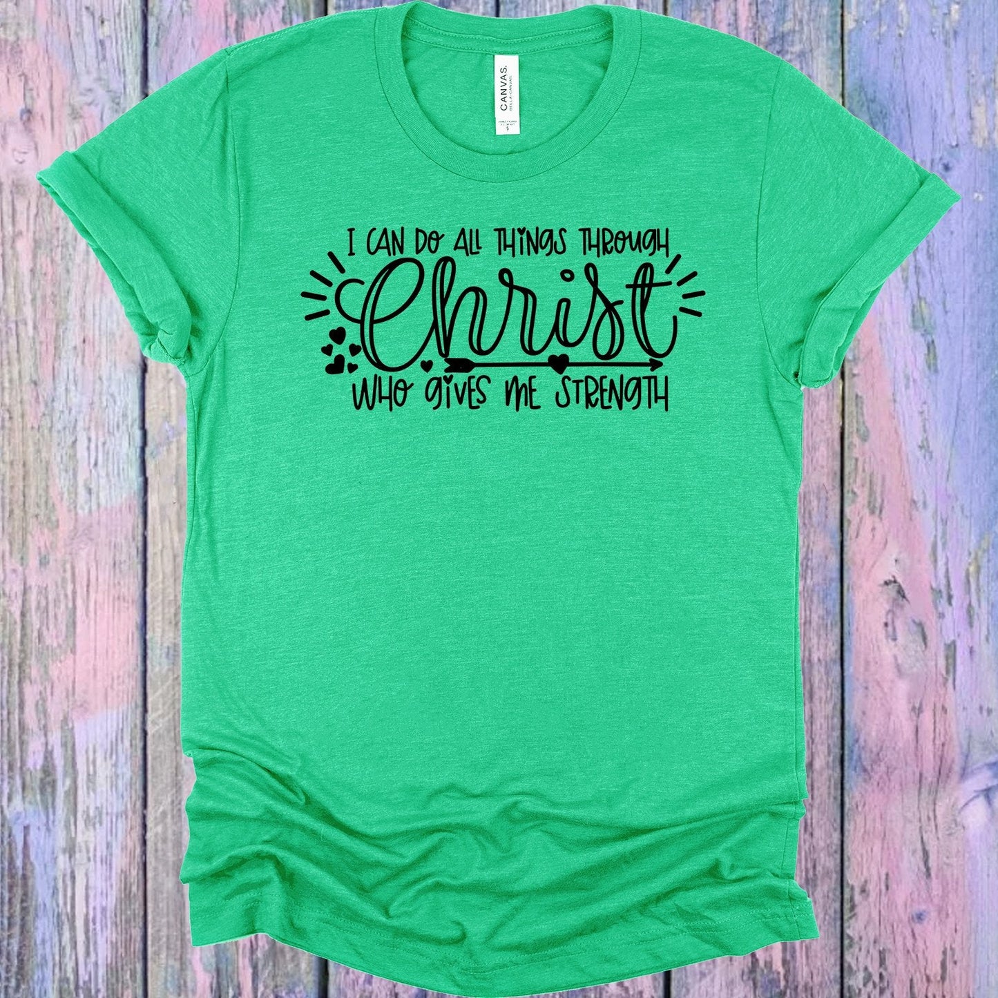 I Can Do All Things Through Christ Who Gives Me Strength Graphic Tee