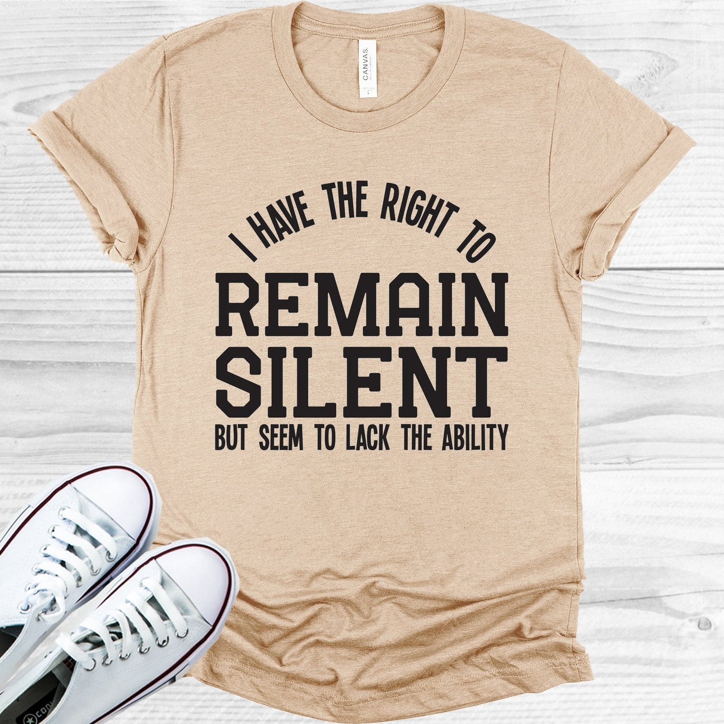 I Have the Right to Remain Silent but Seem to Lack the Ability Graphic Tee