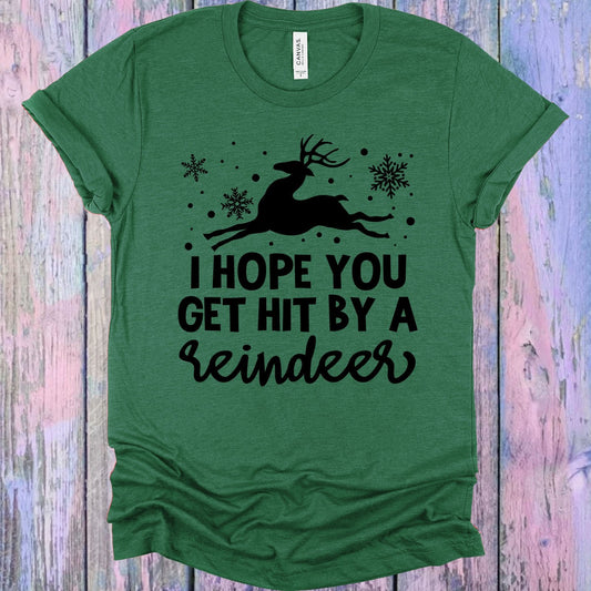 I Hope You Get Hit By a Reindeer Graphic Tee