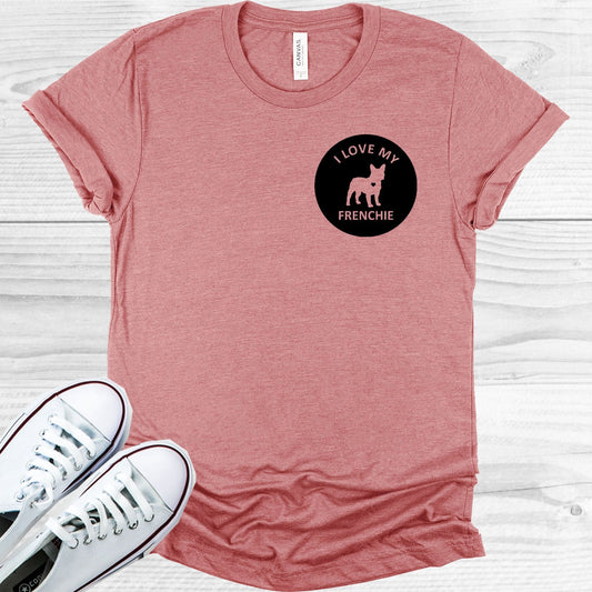 I Love My Frenchie Graphic Tee