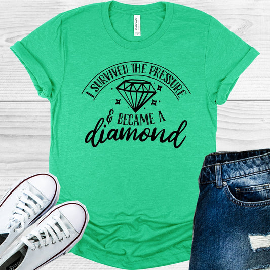 I Survived the Pressure & Became a Diamond Graphic Tee