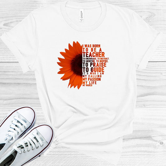 I Was Born to Be a Teacher Graphic Tee