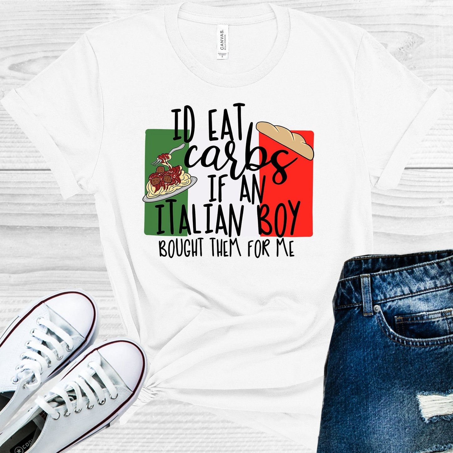 I'd Eat Carbs If an Italian Boy Bought Them for Me Graphic Tee