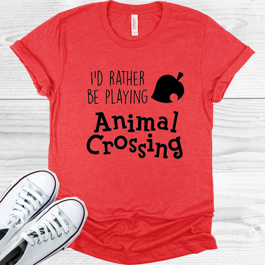 I'd Rather Be Playing Animal Crossing Graphic Tee